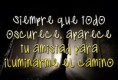 /album/fotogaleria/tu-amistad-ilumina-imagenes-de-frases-jpg/